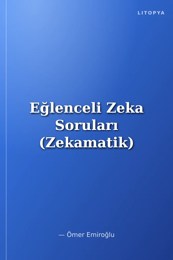 Eğlenceli Zeka Soruları (Zekamatik)