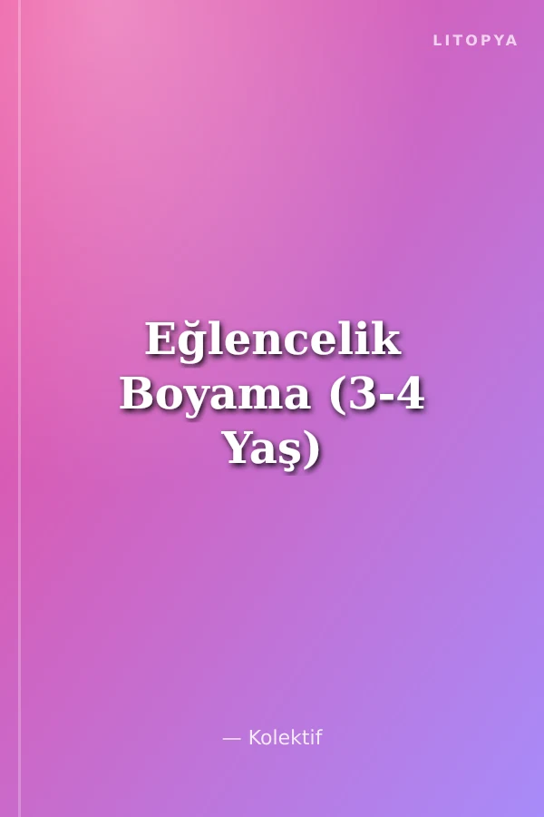 Eğlencelik Boyama (3-4 Yaş)