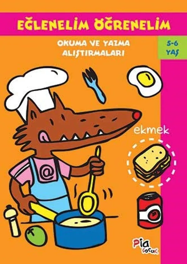 Eğlenelim Öğrenelim (5-6 Yaş) Okuma ve Yazma Alıştırmaları