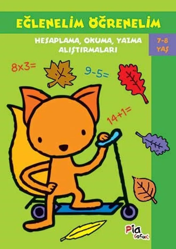 Eğlenelim Öğrenelim (7-8 Yaş) Hesaplama, Okuma, Yazma Alıştırmaları