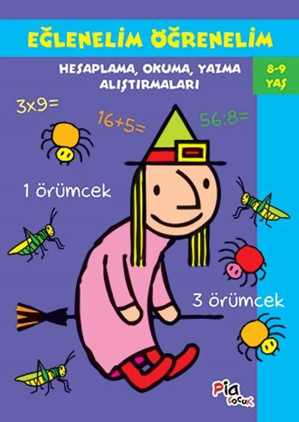 Eğlenelim Öğrenelim (8-9 Yaş) Hesaplama, Okuma, Yazma Alıştırmaları