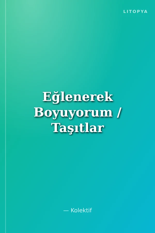 Eğlenerek Boyuyorum / Taşıtlar