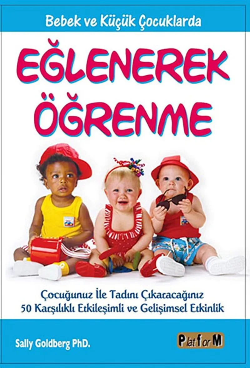 Eğlenerek Öğrenme Bebek ve Küçük Çocuklarda