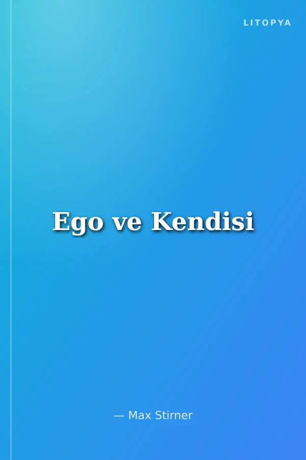 Ego ve Kendisi