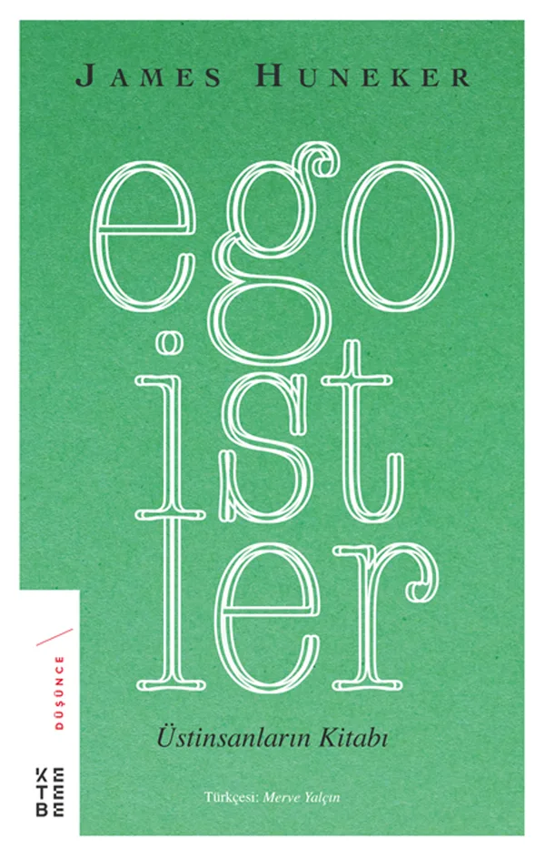 Egoistler Üstinsanların Kitabı