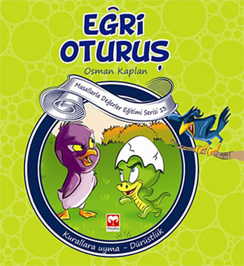 Eğri Oturuş Kurallara Uyma-Dürüstlük