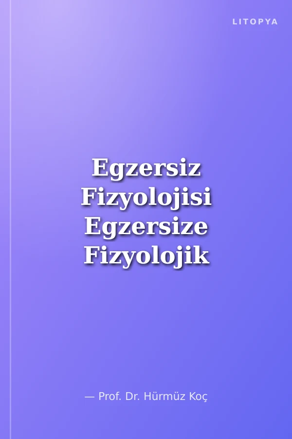 Egzersiz Fizyolojisi Egzersize Fizyolojik Adaptasyon ve Sportif Performans