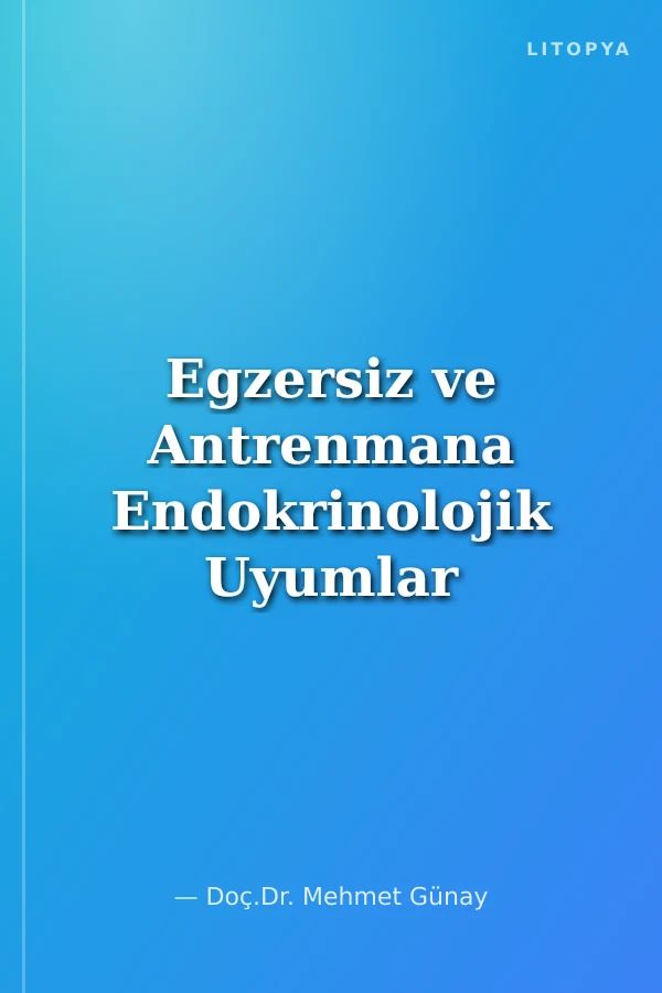 Egzersiz ve Antrenmana Endokrinolojik Uyumlar