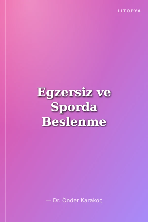 Egzersiz ve Sporda Beslenme