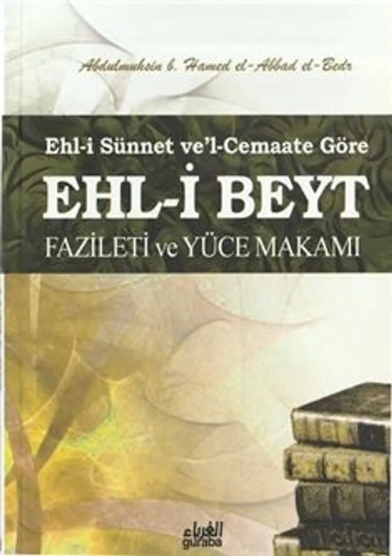 Ehl-i Beyt Fazileti ve Yüce Makamı Ehl-i Sünnet ve'l-Cemaate Göre (Cep Boy)