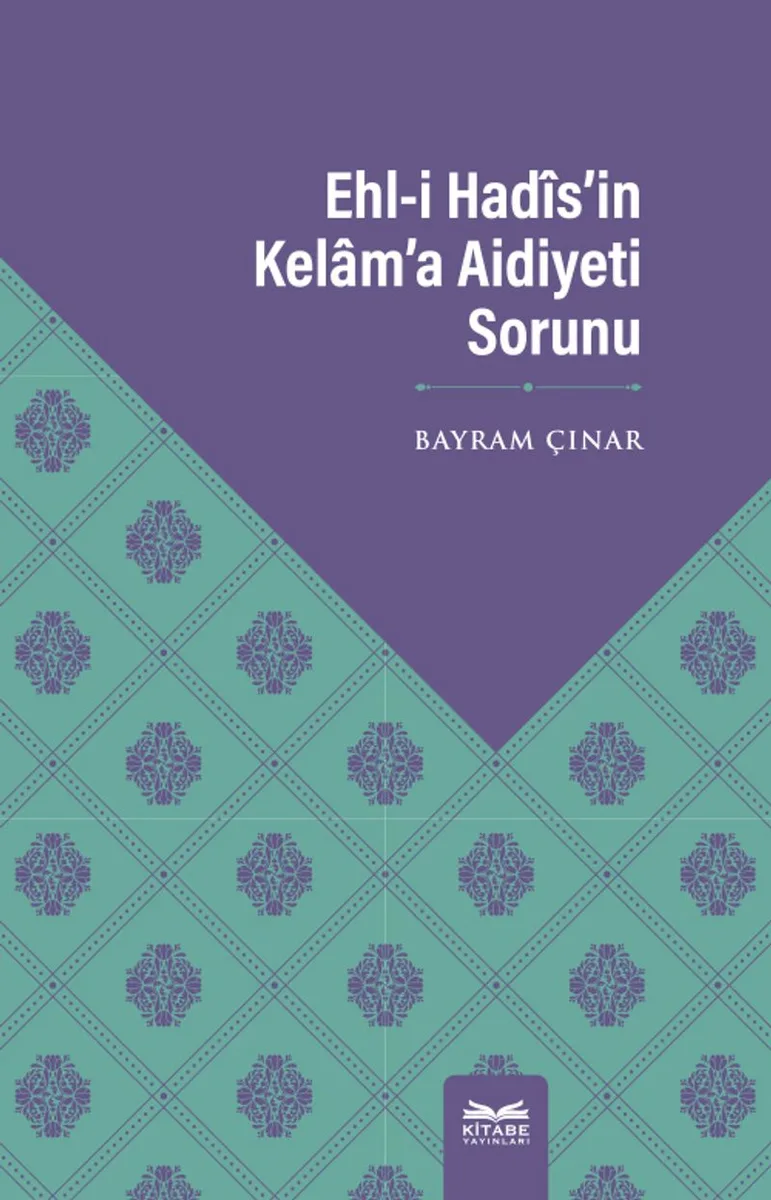 Ehl-i Had&icirc;s'in Kelam'a Aidiyeti Sorunu