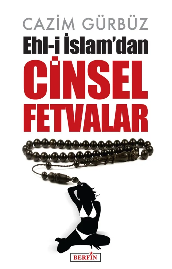Ehl-i İslam'dan Cinsel Fetvalar