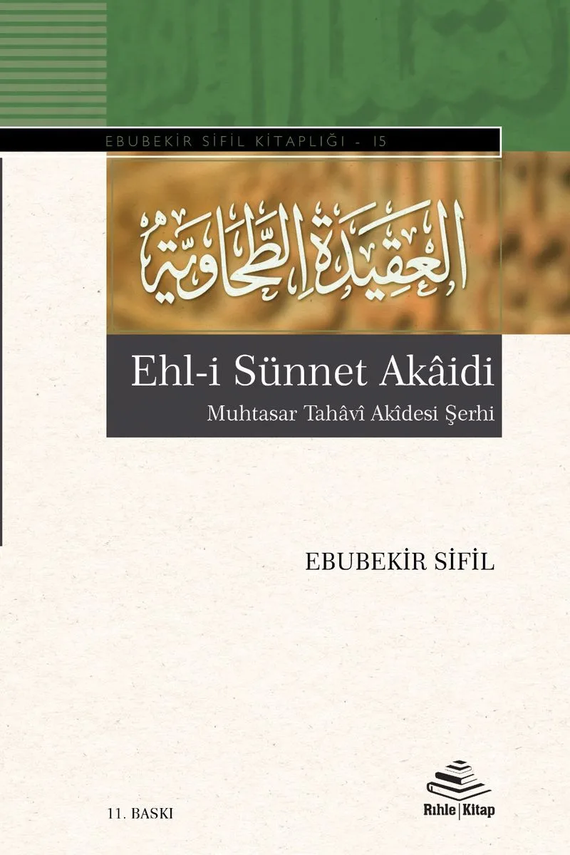 Ehl-i Sünnet Akaidi Muhtasar Tahavi Akidesi Şerhi