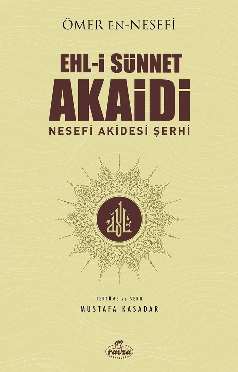 Ehl-i Sünnet Akaidi Nesefi Akidesi Şerhi