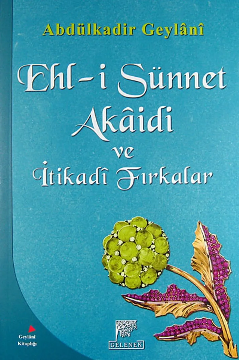 Ehl-i Sünnet Akaidi ve İtikadi Fırkalar