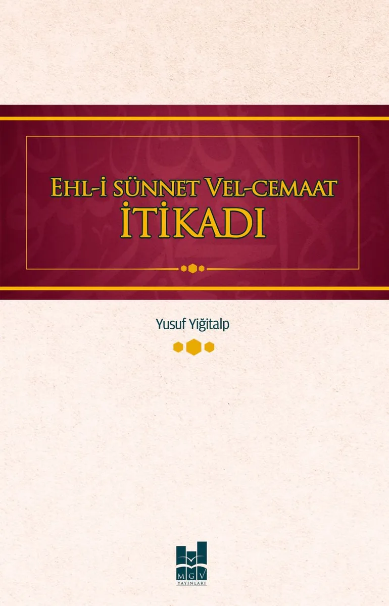 Ehl-i Sünnet Vel-Cemaat İtikadı