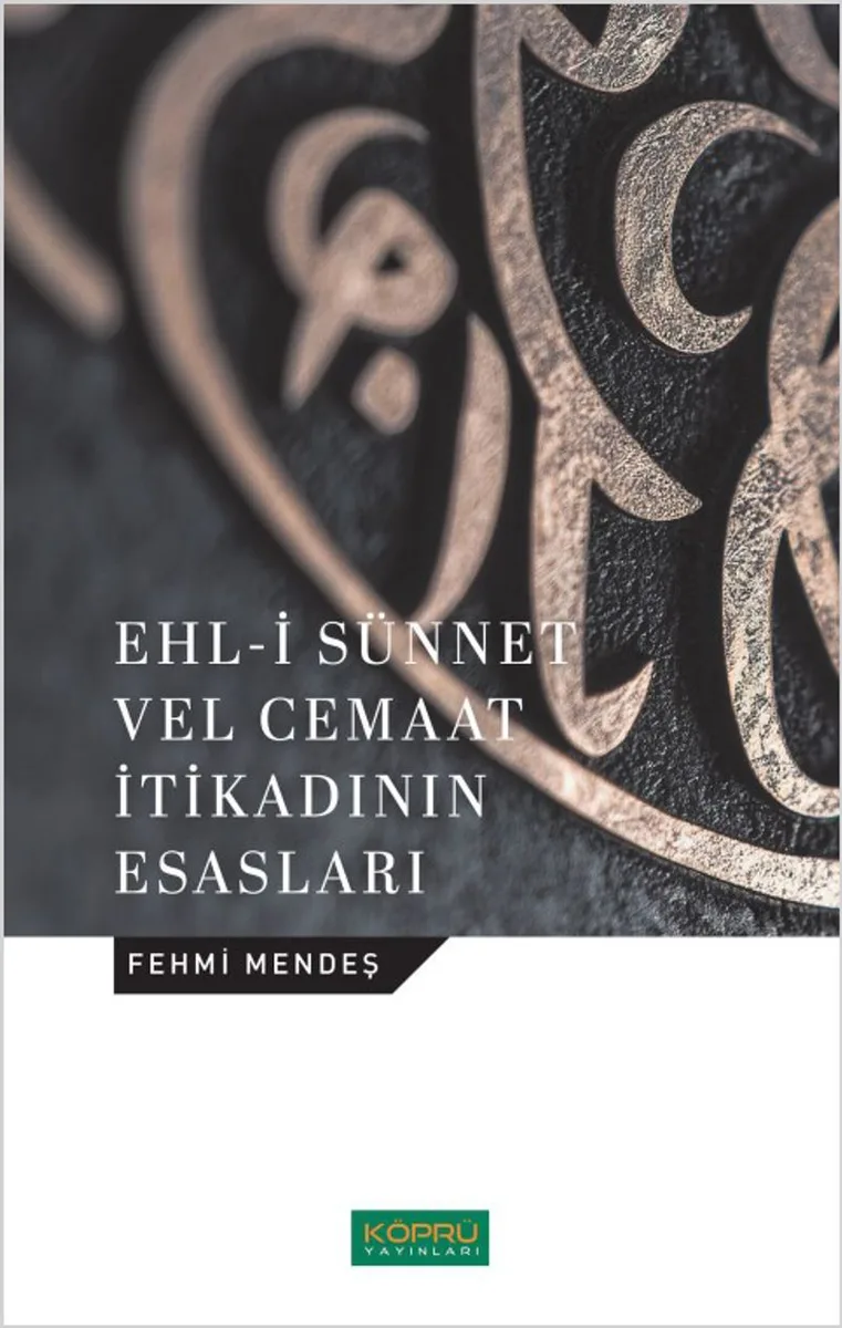 Ehl-i Sünnet Velcemaat İtikadının Esasları