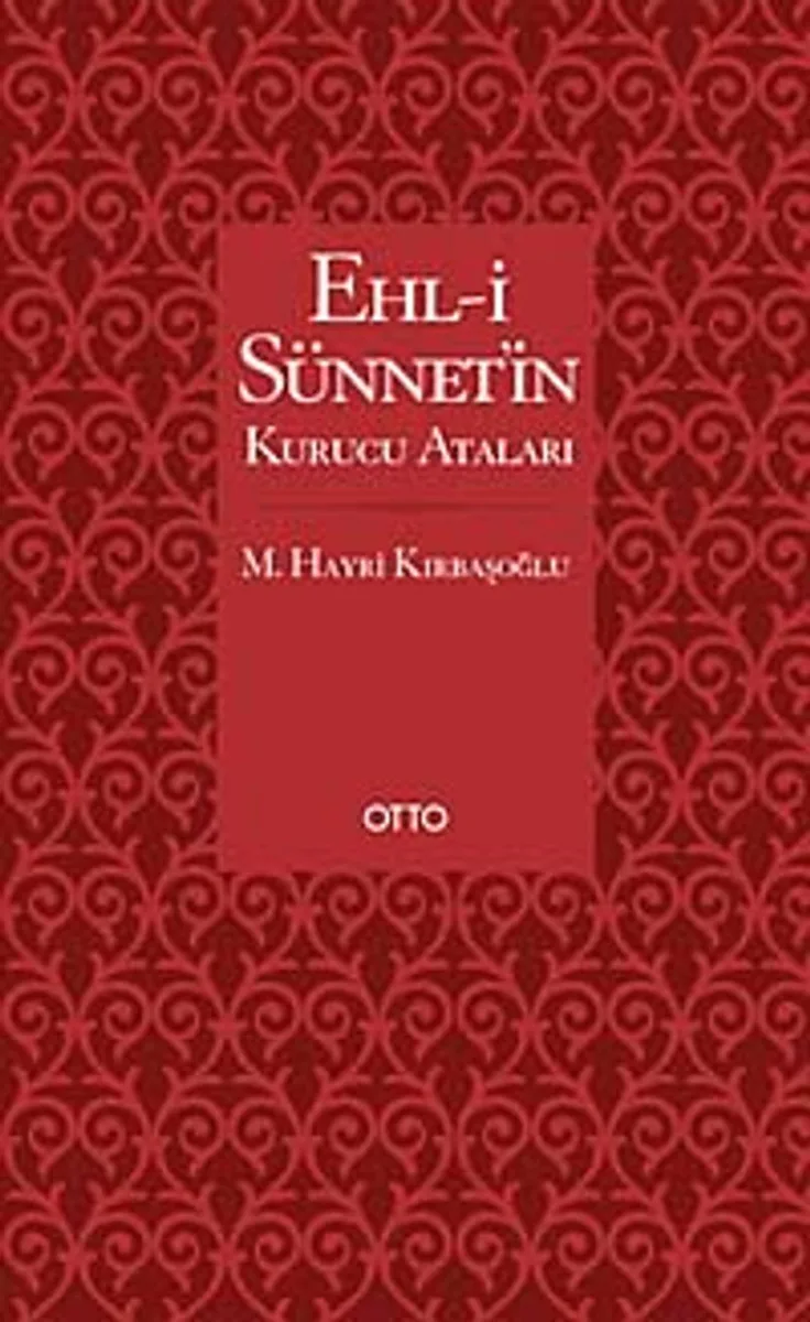 Ehl-i Sünnetin Kurucu Ataları