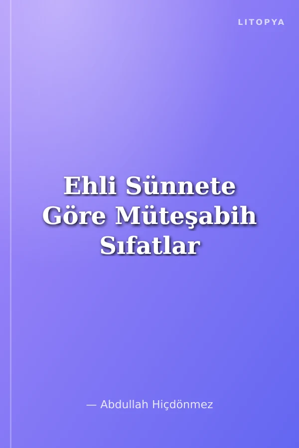 Ehli Sünnete Göre Müteşabih Sıfatlar