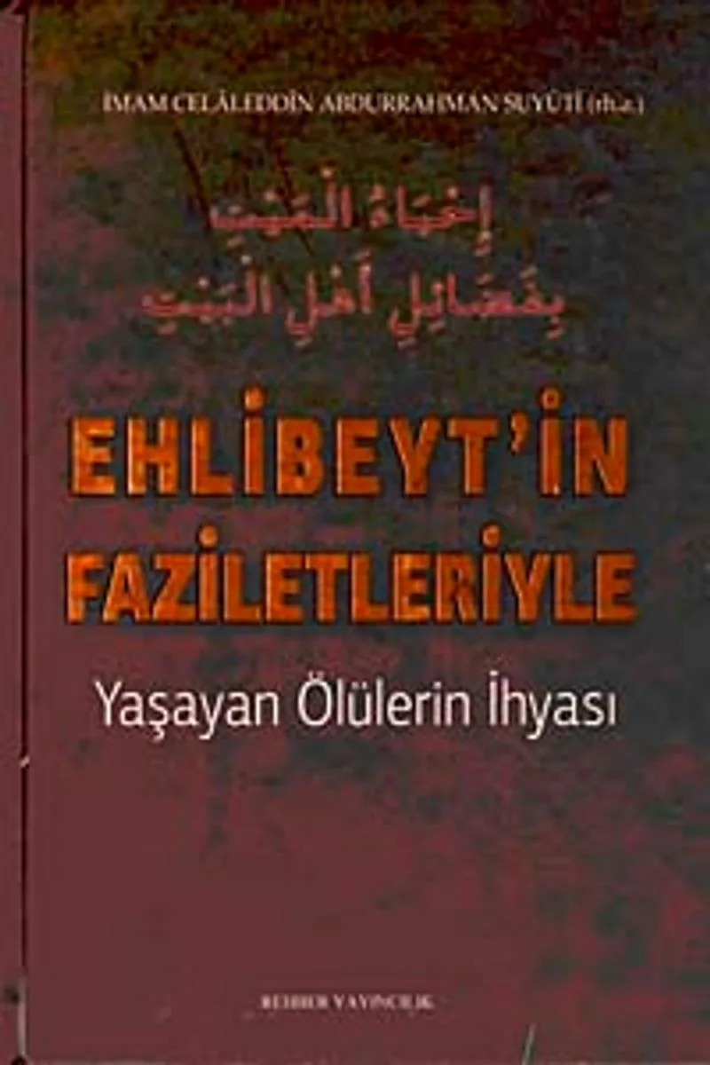 Ehlibeyt'in Faziletleriyle Yaşayan Ölülerin İhyası