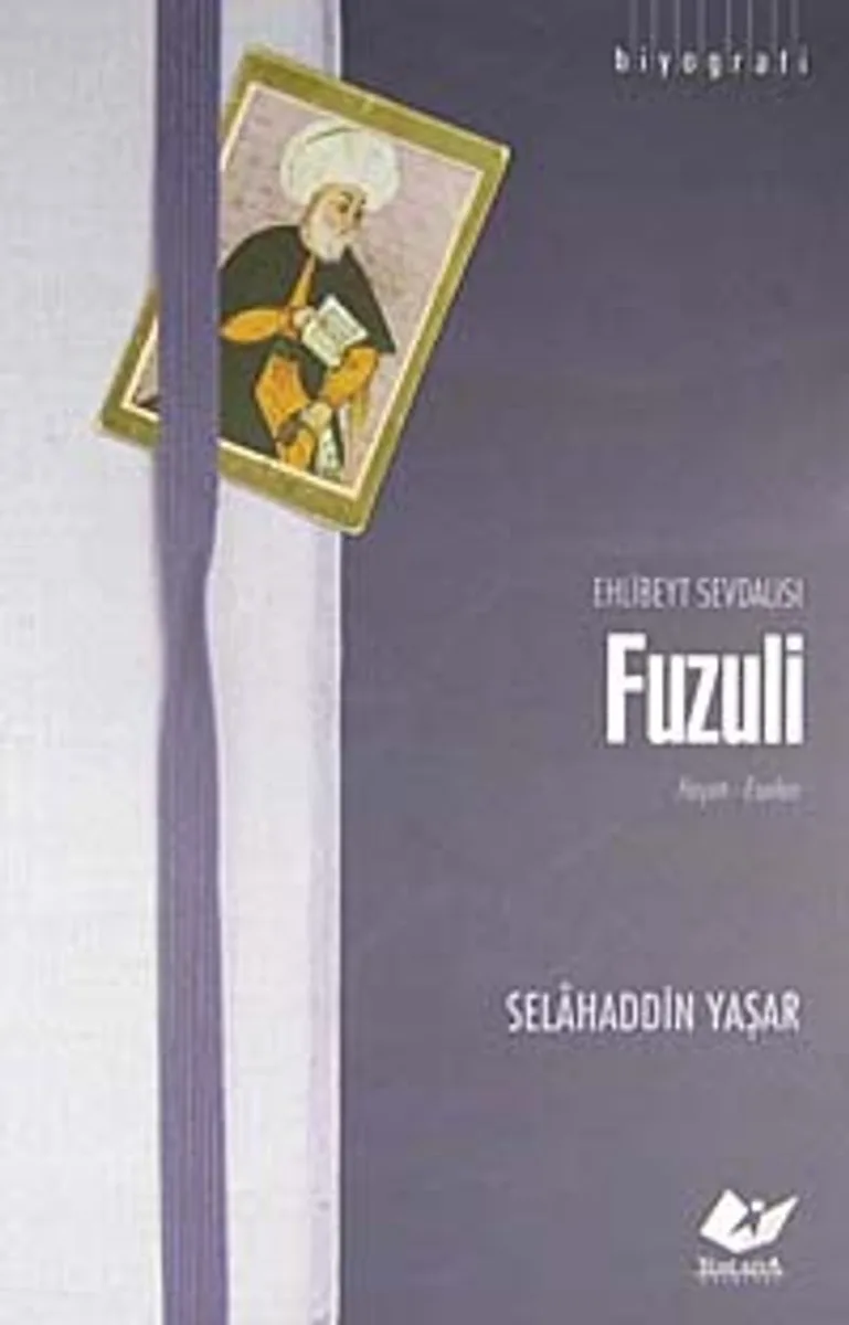 Ehlibeyt Sevdalısı Fuzuli Hayatı - Eserleri
