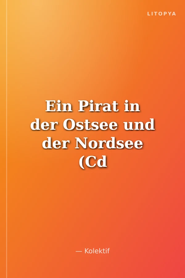 Ein Pirat in der Ostsee und der Nordsee (Cd Ekli)