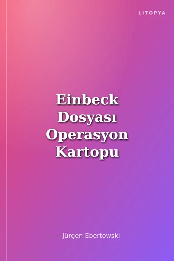 Einbeck Dosyası Operasyon Kartopu