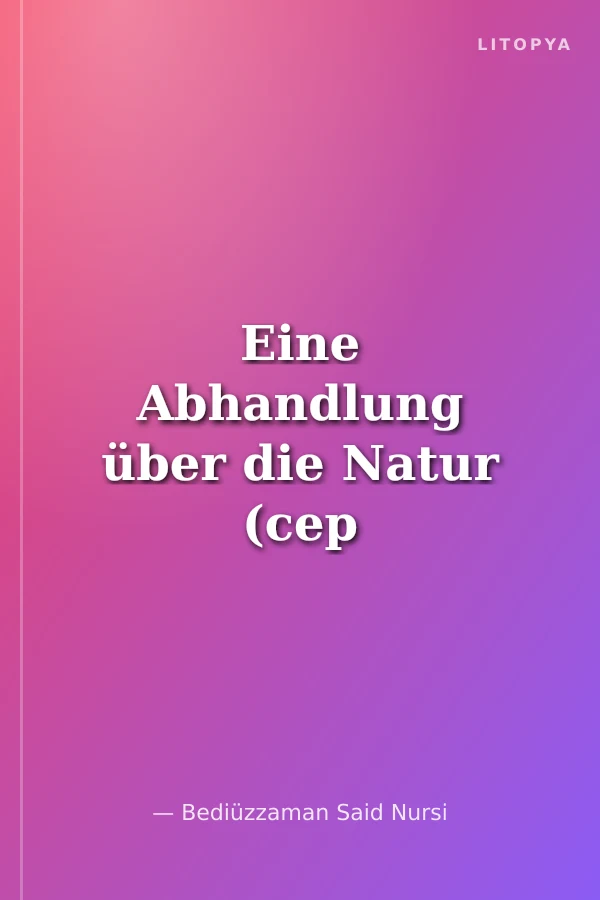 Eine Abhandlung über die Natur (cep boy)
