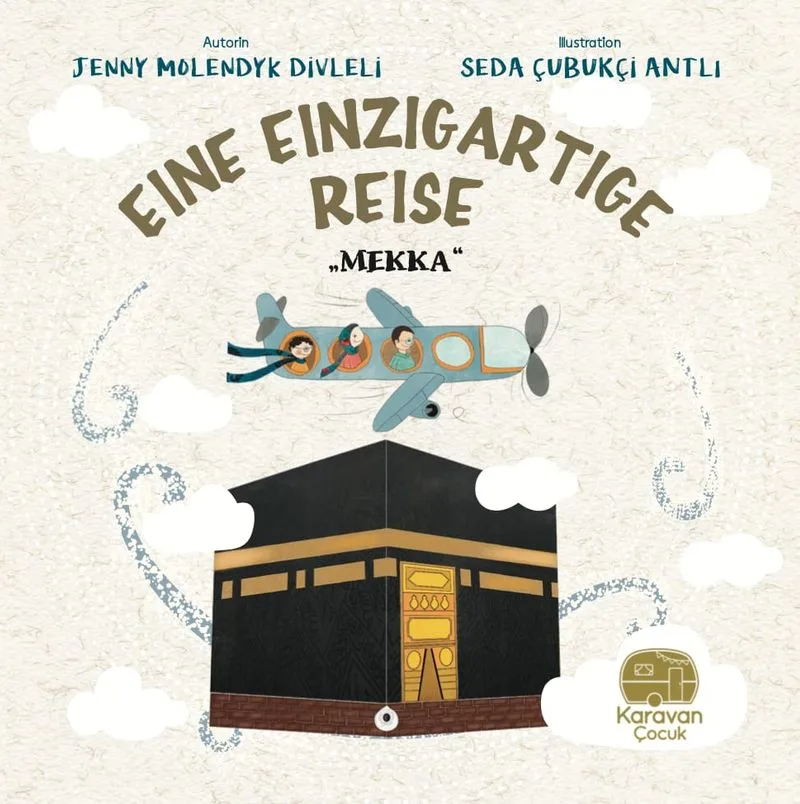 Eıne Eınzıgartıge Reıse "Mekka"