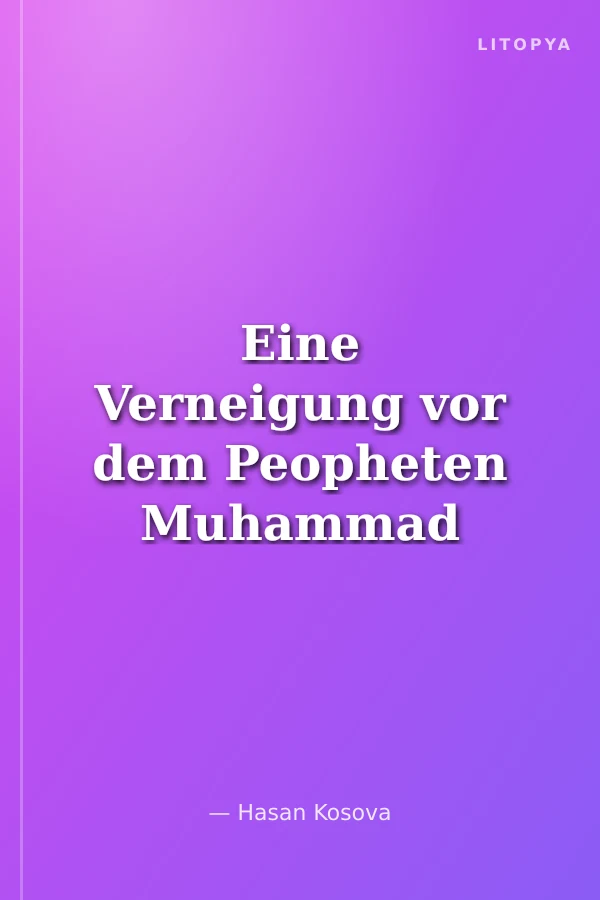 Eine Verneigung vor dem Peopheten Muhammad