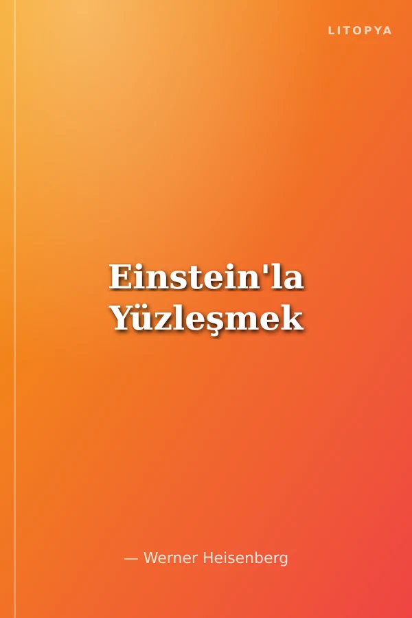 Einstein'la Yüzleşmek