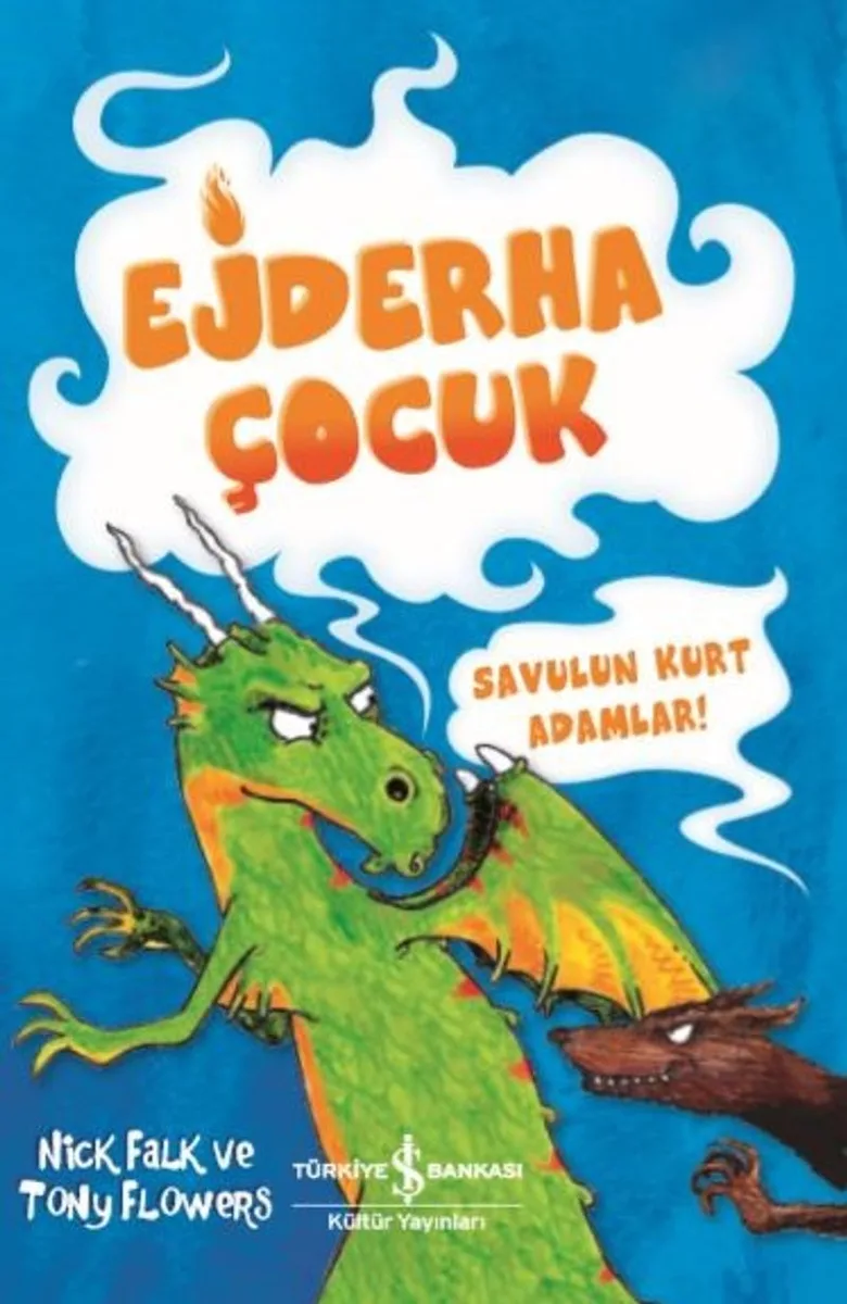 Ejderha Çocuk Savulun Kurt Adamlar!