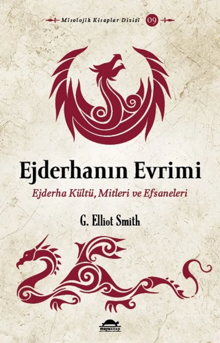 Ejderhanın Evrimi Ejderha Kültü, Mitleri ve Efsaneleri