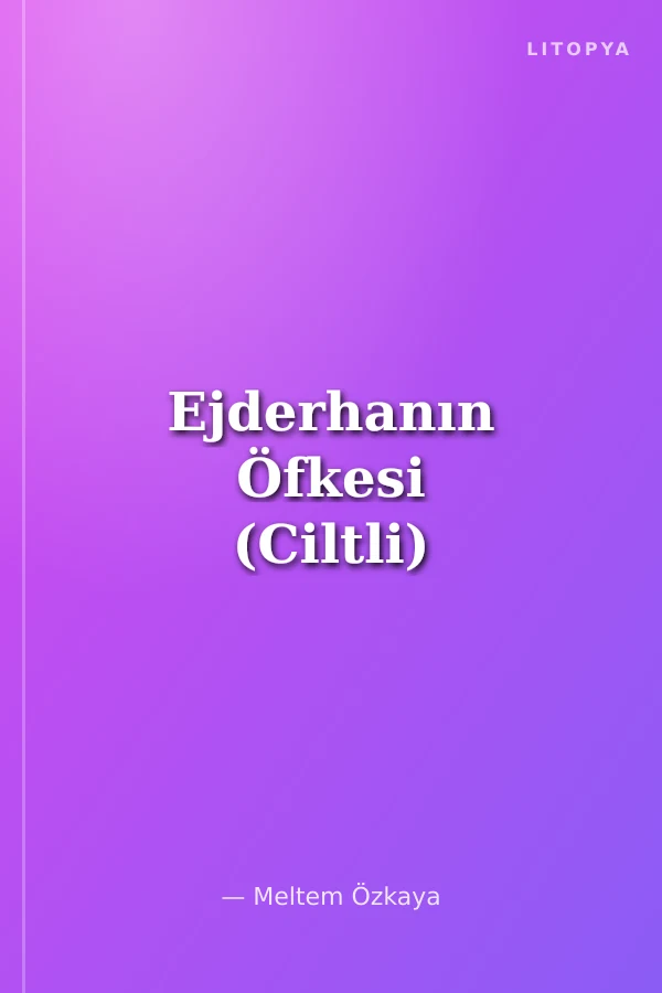 Ejderhanın Öfkesi (Ciltli)
