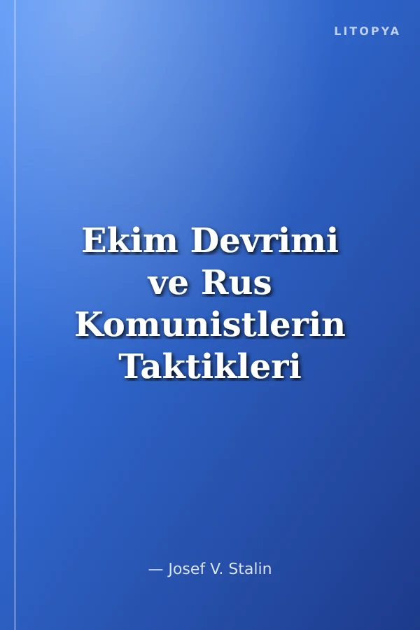 Ekim Devrimi ve Rus Komunistlerin Taktikleri