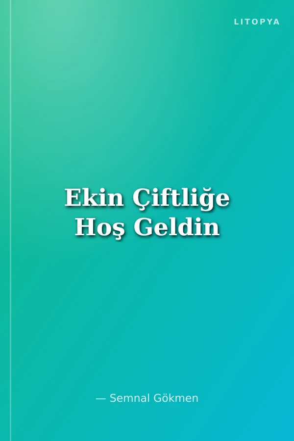 Ekin Çiftliğe Hoş Geldin