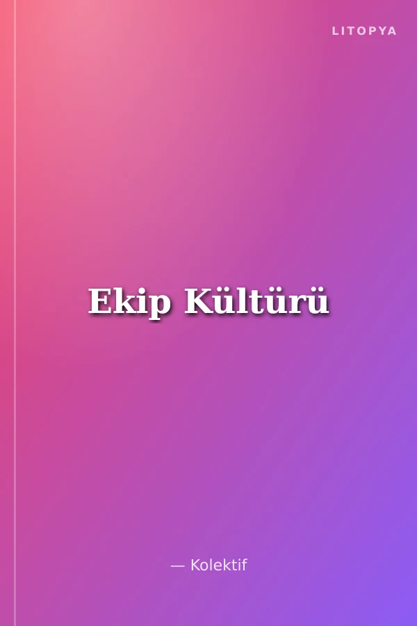 Ekip Kültürü