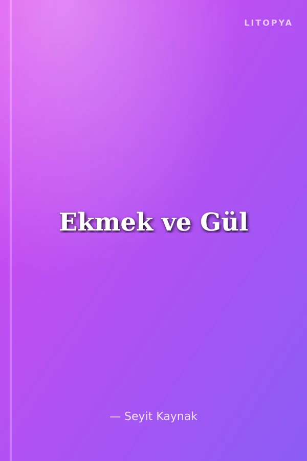 Ekmek ve Gül