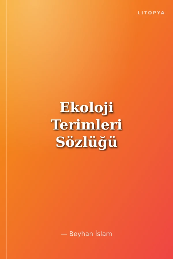 Ekoloji Terimleri Sözlüğü