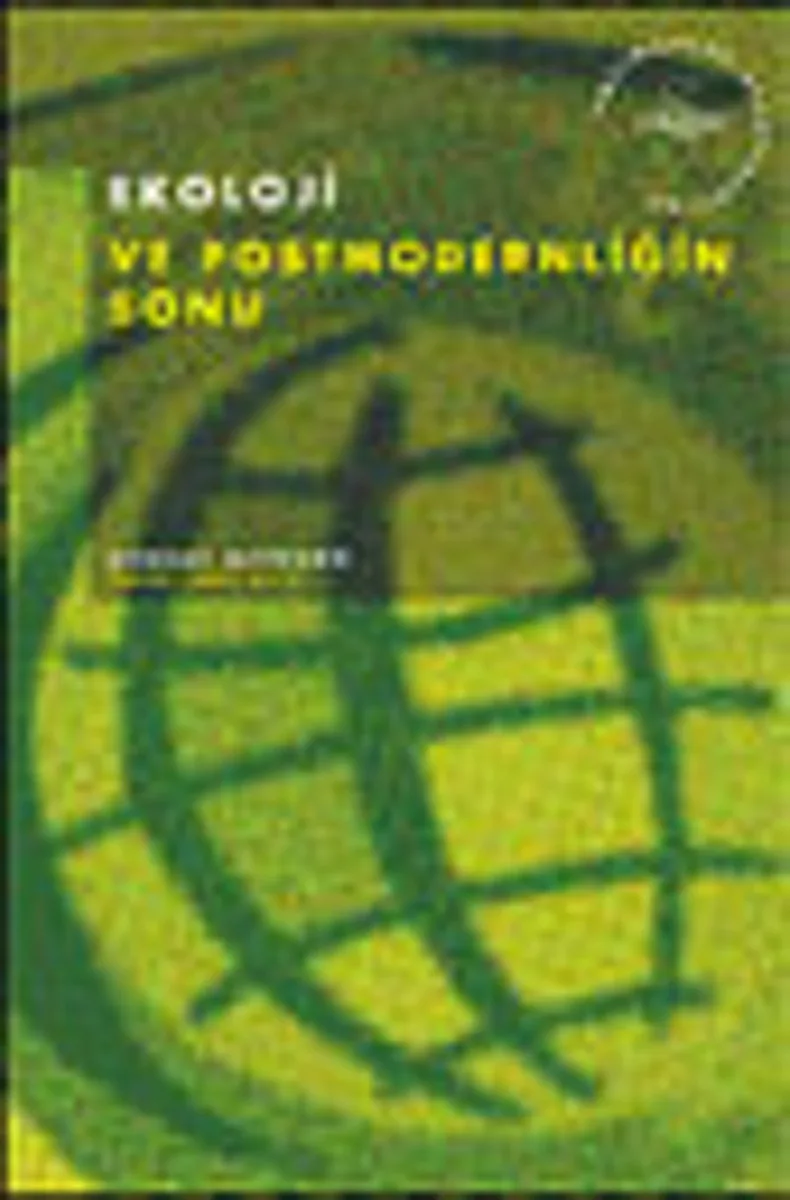 Ekoloji ve Postmodernliğin Sonu