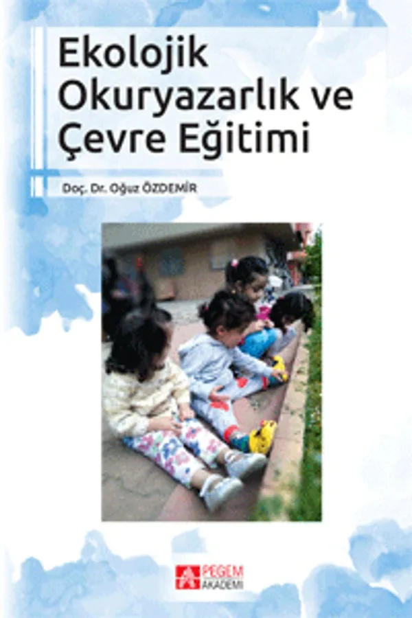 Ekolojik Okuryazarlık ve Çevre Eğitimi