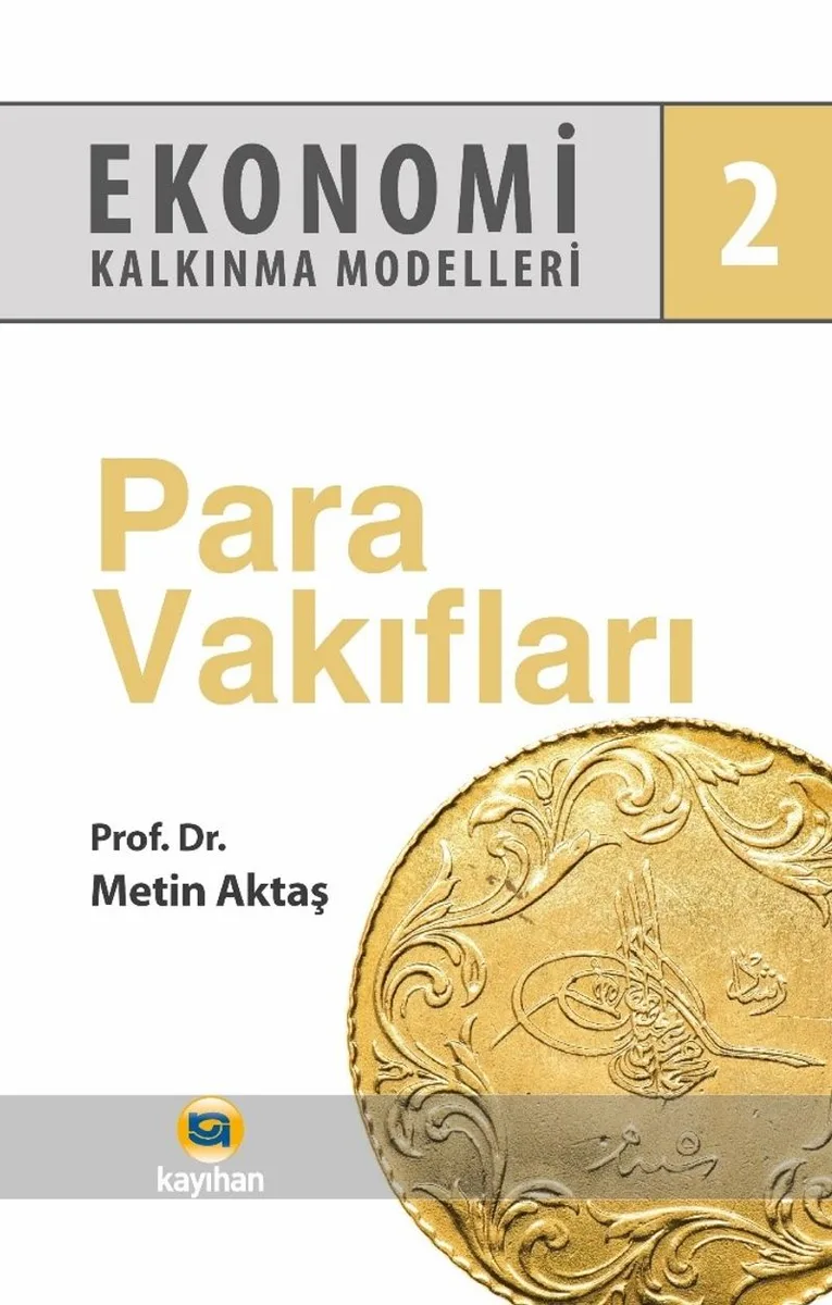 Ekonomi Kalkınma Modelleri 2 / Para Vakıfları