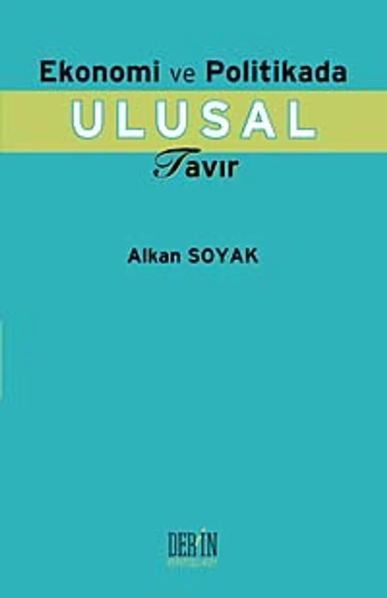 Ekonomi ve Politikada Ulusal Tavır