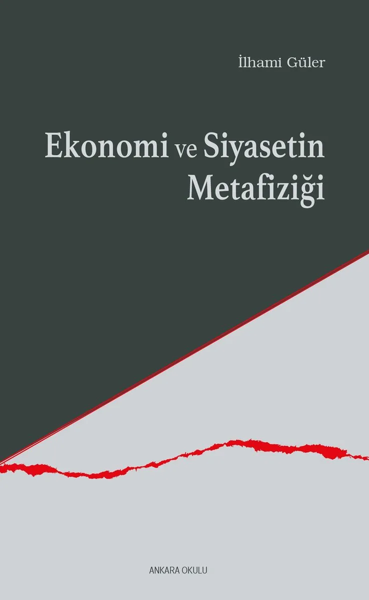 Ekonomi ve Siyasetin Metafiziği