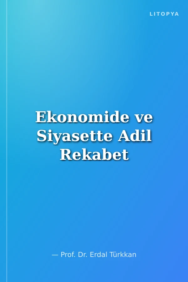 Ekonomide ve Siyasette Adil Rekabet