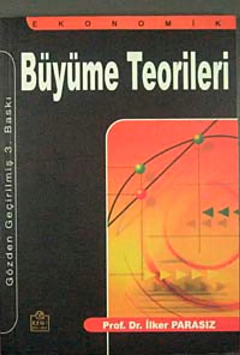 Ekonomik Büyüme Teorileri