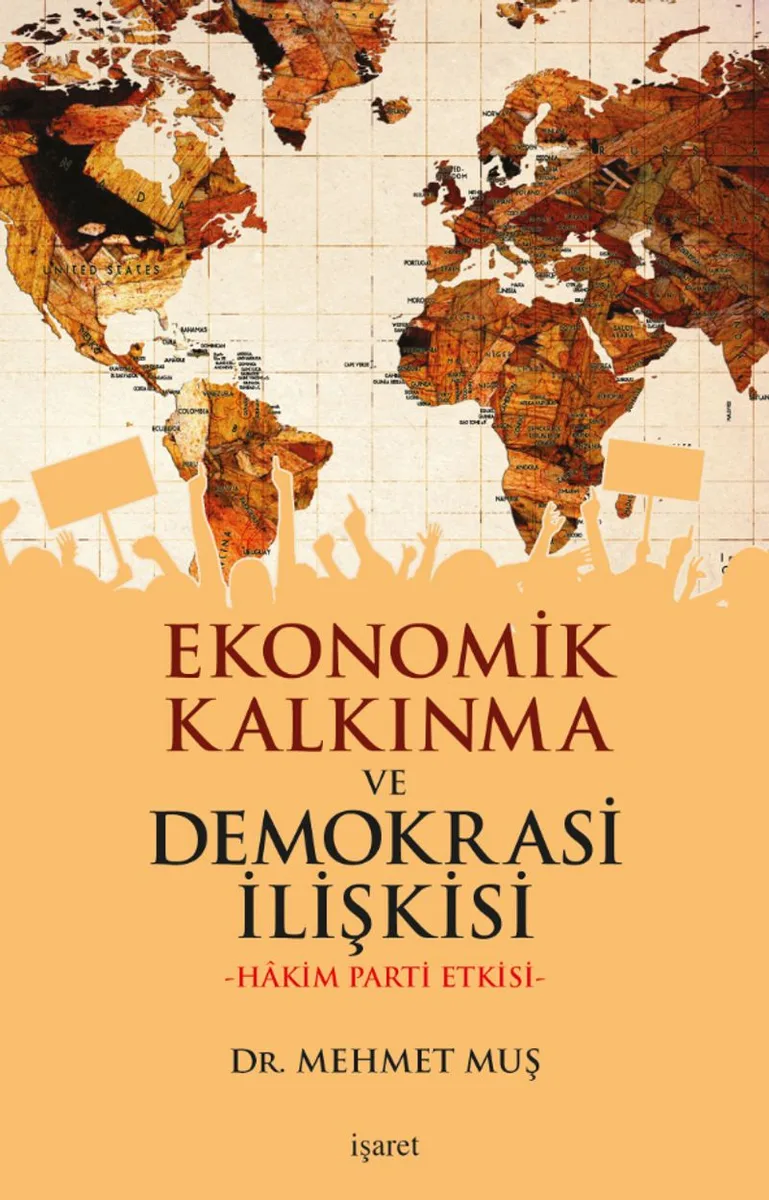 Ekonomik Kalkınma ve Demokrasi İlişkisi Hakim Parti Etkisi
