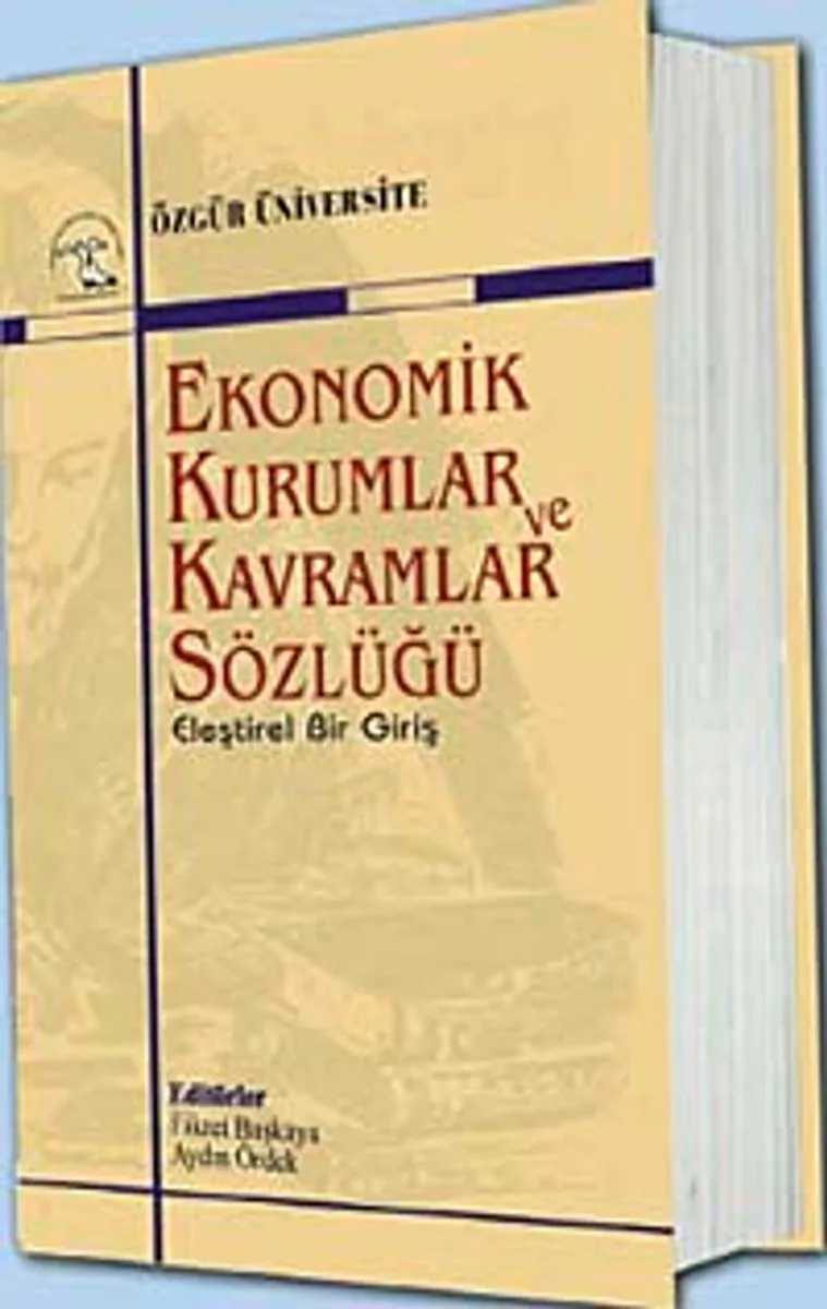 Ekonomik Kurumlar ve Kavramlar Sözlüğü Eleştirel Bir Giriş