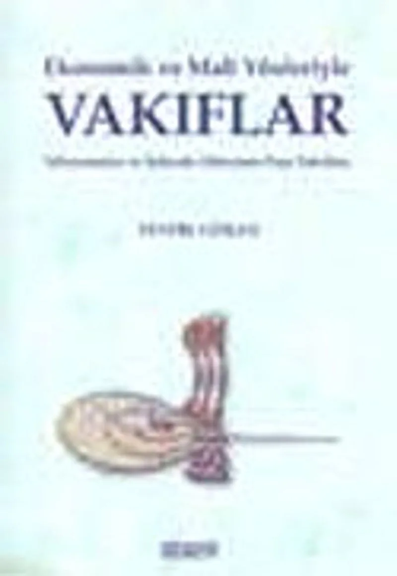 Ekonomik ve Mali Yönleriyle Vakıflar