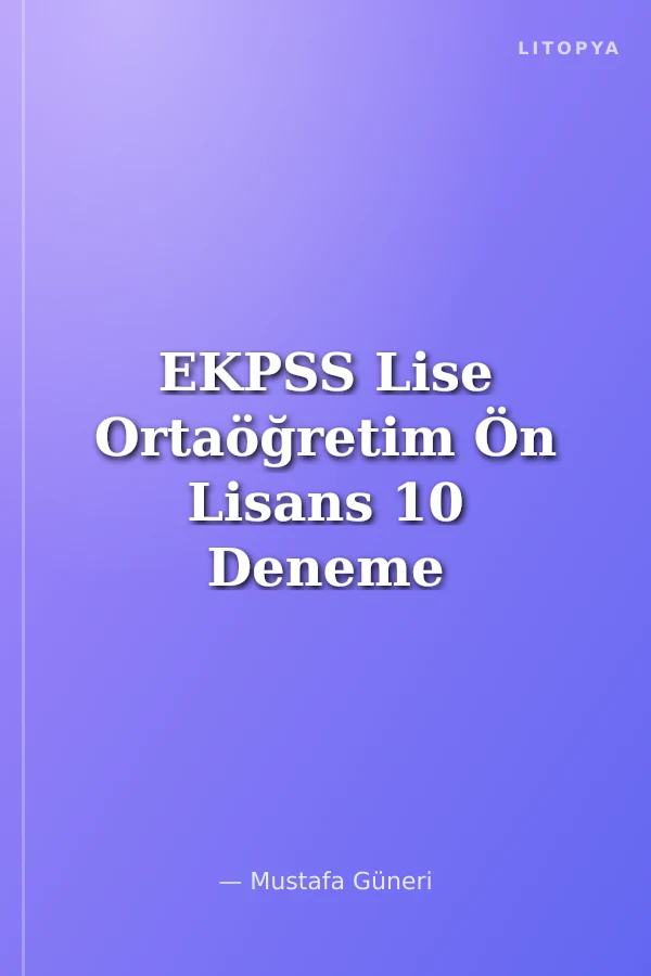 EKPSS Lise Ortaöğretim Ön Lisans 10 Deneme
